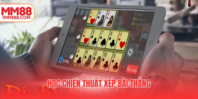 Học chiến thuật xếp bài thắng
